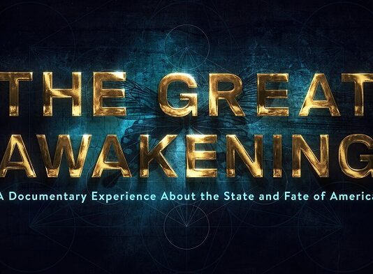 The Great Awakening – A Documentary About The State & Fate Of America